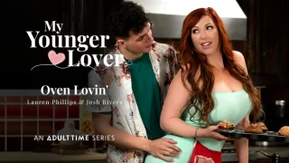MyYoungerLover – Oven Lovin/ Lauren Phillips